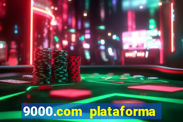 9000.com plataforma de jogos